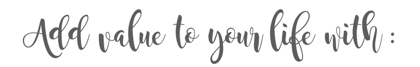 Add-value-to-your-life-with (1)
